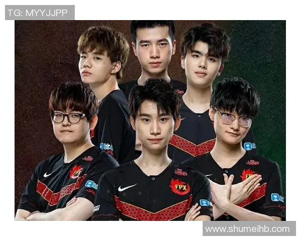 esports最新数据电竞比分全球挑战赛中FPX团队意识的深度分析与表现点评